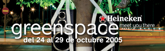 Heineken Greenspace. Meet You There. Octubre 2005